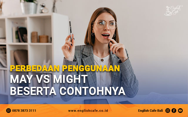 Perbedaan Might Have dan May Have