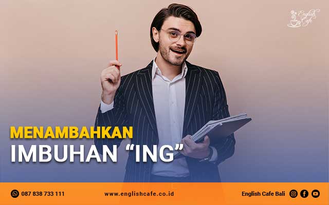 menambahkan imbuhan -ing