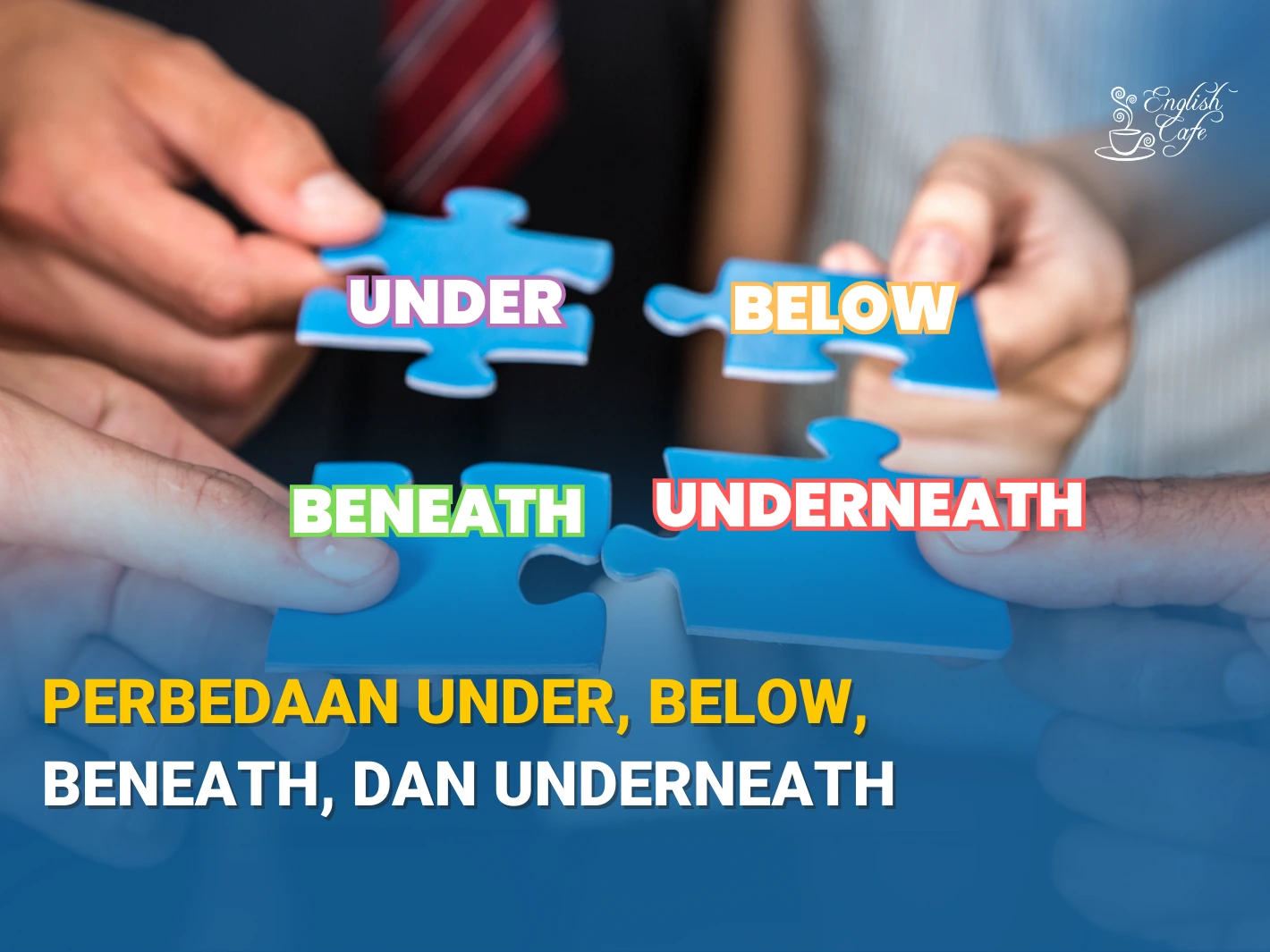 Perbedaan under dan below