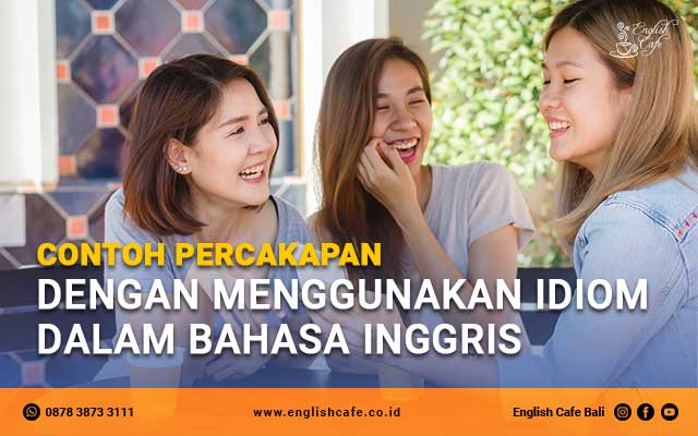 percakapan idiom bahasa Inggris
