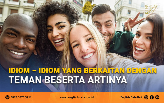 idiom berkaitan teman
