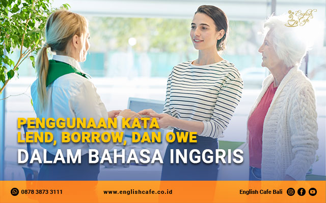Penggunaan kata lend, borrow, dan owe dalam bahasa Inggris