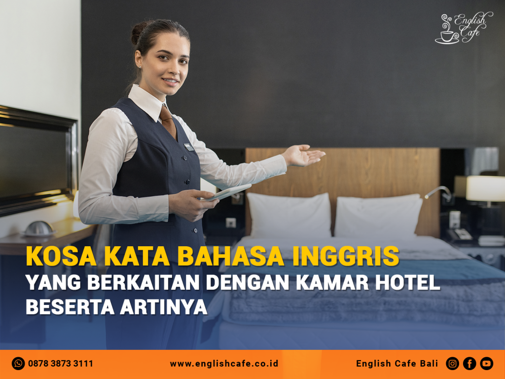 Kosakata Bahasa Inggris Penting Tentang Kamar Hotel