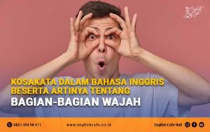 kosakata dalam bahasa Inggris beserta artinya tentang bagian wajah