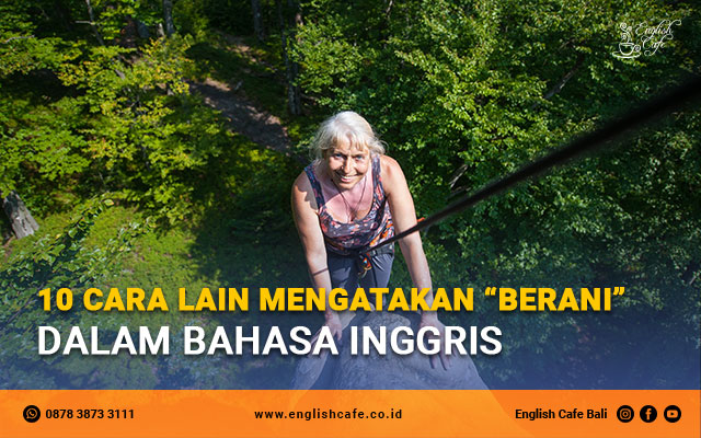 10 cara lain mengatakan berani dalam bahasa inggris