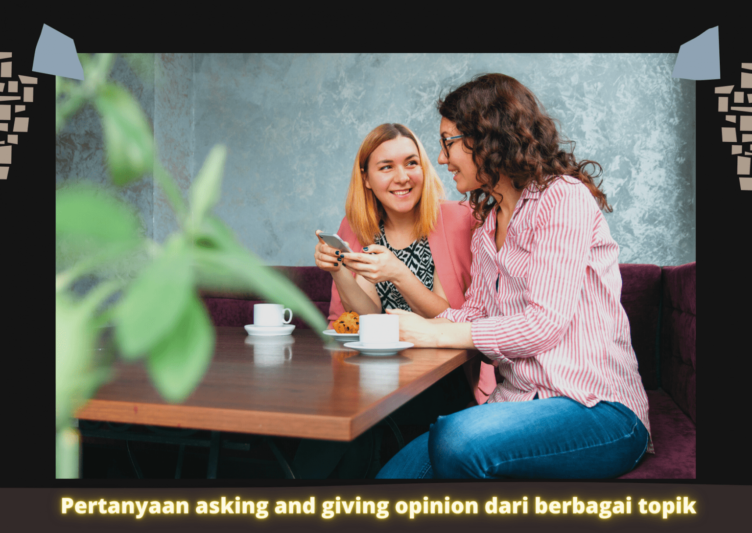 Pertanyaan Bahasa Inggris Opinion Beserta Artinya