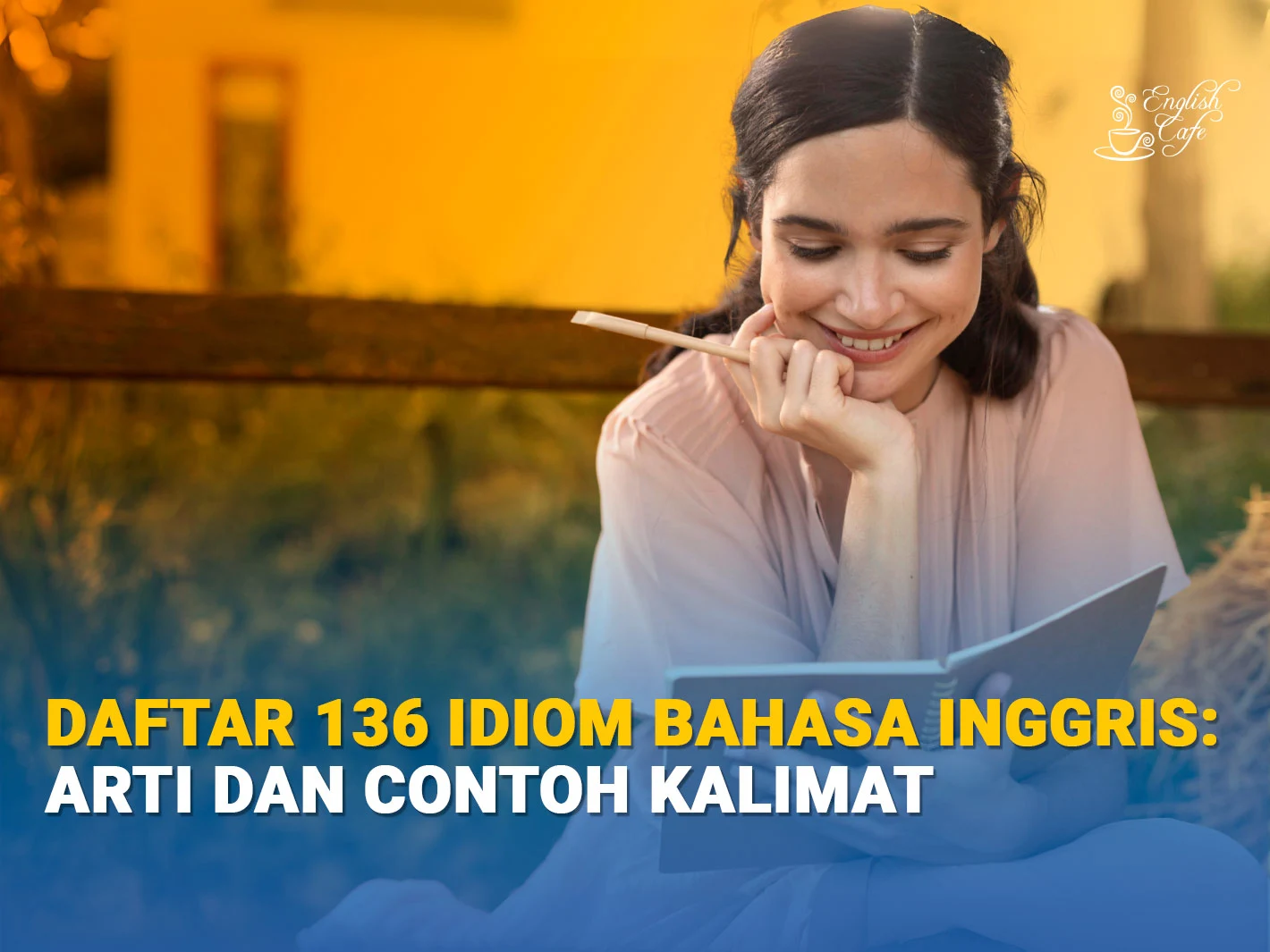 idiom bahasa inggris yang sering digunakan