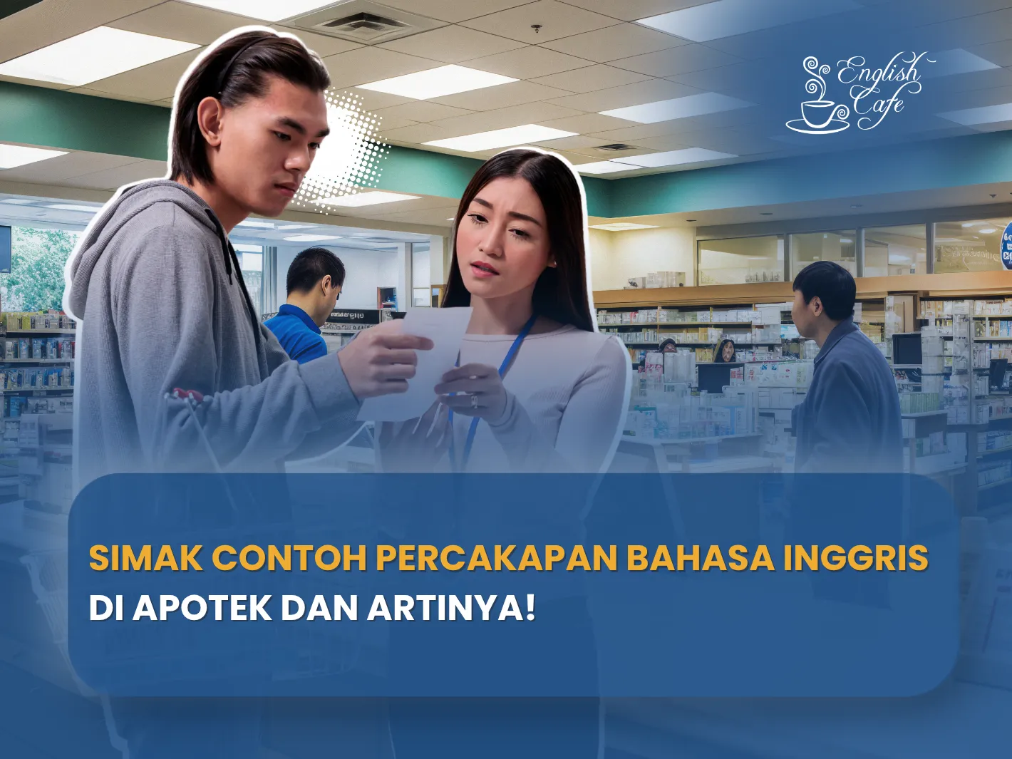 Percakapan bahasa Inggris apotek